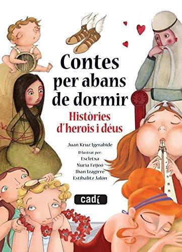 Contes per abans de dormir. Històries d'herois i déus