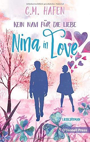 Kein Navi für die Liebe – Nina in Love: Liebesroman (In-Love-Reihe)