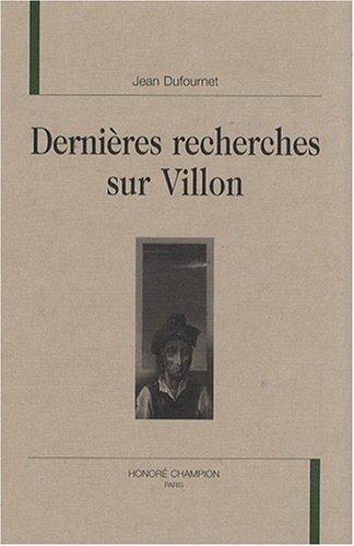 Dernières recherches sur Villon