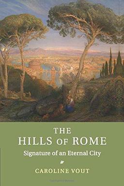 The Hills of Rome: Signature of an Eternal City