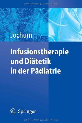 Infusionstherapie und Diätetik in der Pädiatrie