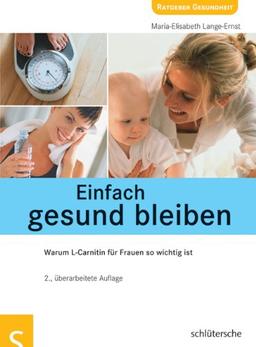 Einfach gesund bleiben: Warum L-Carnitin für Frauen so wichtig ist