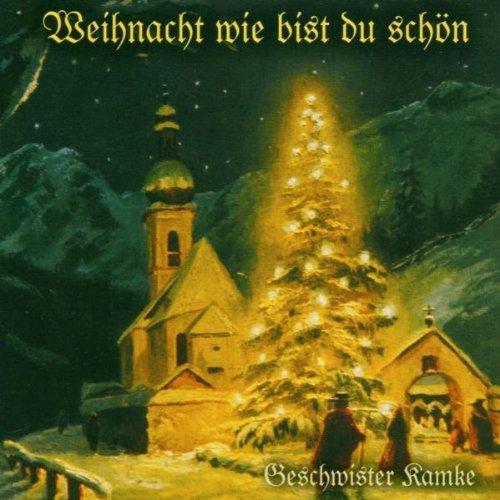 Weihnacht Wie Bist du Schön