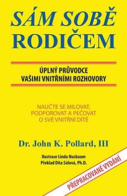 SÁM SOB¿ RODI¿EM: ÚPLNÝ PR¿VODCE VA¿IMI VNIT¿NÍMI ROZHOVORY