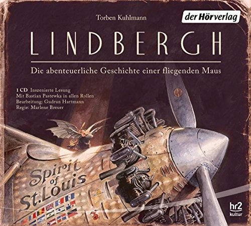 Lindbergh: Die abenteuerliche Geschichte einer fliegenden Maus