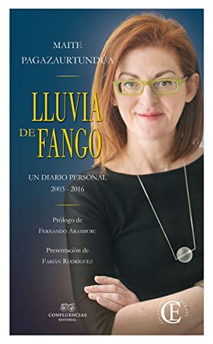 Lluvia de fango : un diario personal 2003-2016 (Casa Europa)