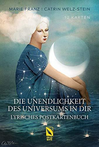 Die Unendlichkeit des Universums in dir: Lyrisches Postkartenbuch