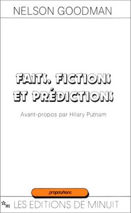 Faits, fictions et prédictions