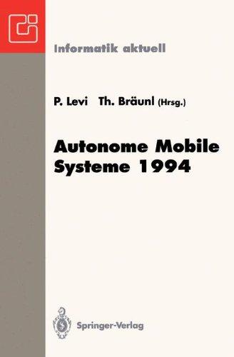 Autonome Mobile Systeme 1994: 10. Fachgespräch, Stuttgart, 13. und 14. Oktober 1994 (Informatik aktuell)