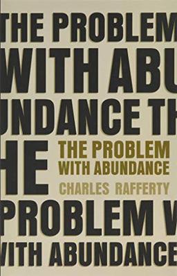 The Problem with Abundance: prose poems