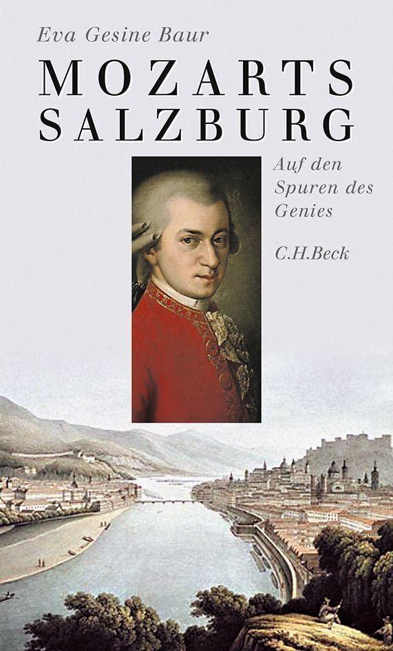 Mozarts Salzburg: Auf den Spuren des Genies