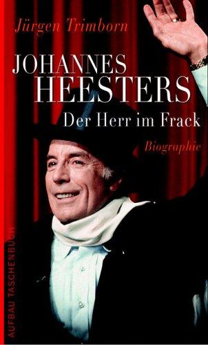 Der Herr im Frack. Johannes Heesters