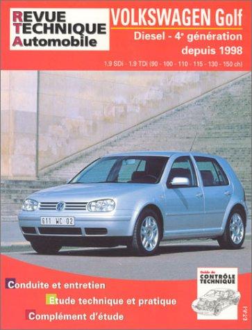 Revue technique automobile, n° 622.2. Volkswagen Golf diesel 4e génération SDI TDI 90 à 150 chevaux 98/03