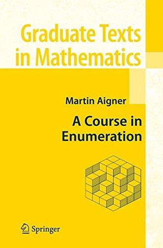 A Course in Enumeration (Graduate Texts in Mathematics)