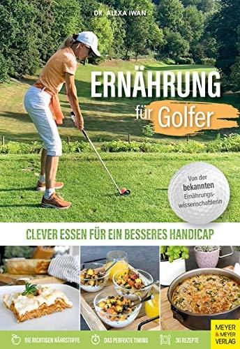 Ernährung für Golfer: Clever essen für ein besseres Handicap