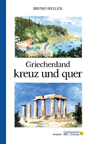 Griechenland kreuz und quer