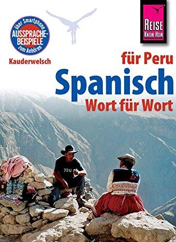 Reise Know-How Sprachführer Spanisch für Peru - Wort für Wort: Kauderwelsch-Band 135