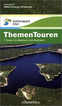 Themen Touren im Nationalpark Eifel. 7 Touren für Wanderer und Radfahrer