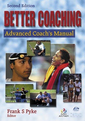 Better Coaching: Advanced Coach's Manual - 2nd Edition