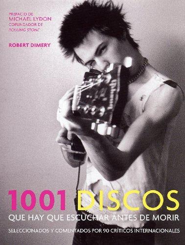 1001 Discos Que Hay Que Escuchar Antes de Morir / 1001 Albums You Must Hear Before You Die (Libros Ilustrados (grijalbo))