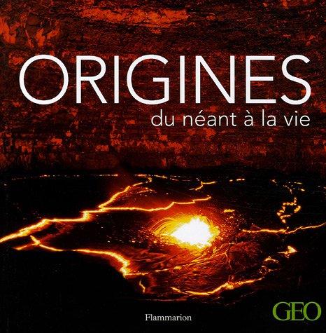 Origines : du néant à la vie