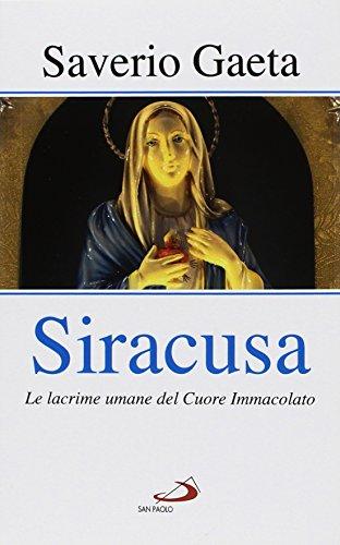 Siracusa. Le lacrime umane del Cuore Immacolato