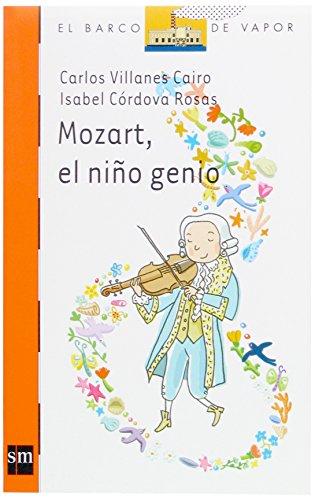 Mozart, el niño genio (Barco de Vapor Naranja, Band 185)