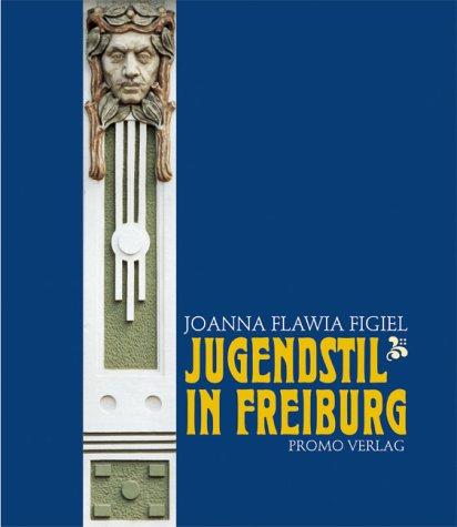 Jugendstil in Freiburg