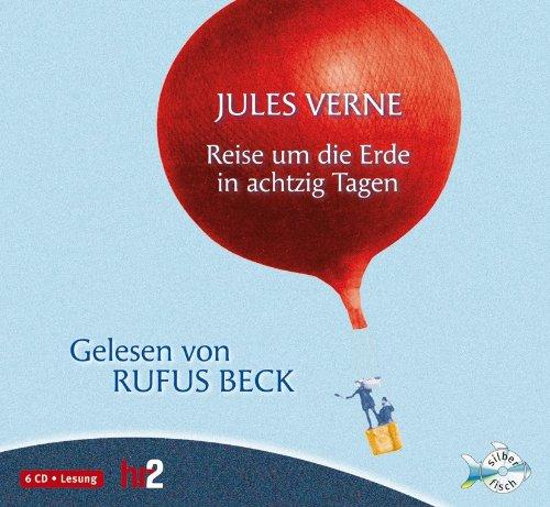 Reise um die Erde in achtzig Tagen: : 6 CDs