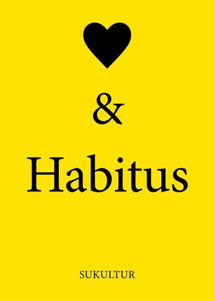 Herz & Habitus (Schöner Lesen)