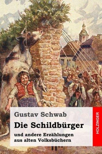 Die Schildbürger: und andere Erzählungen aus alten Volksbüchern