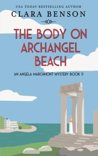 The Body on Archangel Beach (An Angela Marchmont Mystery, Band 11)