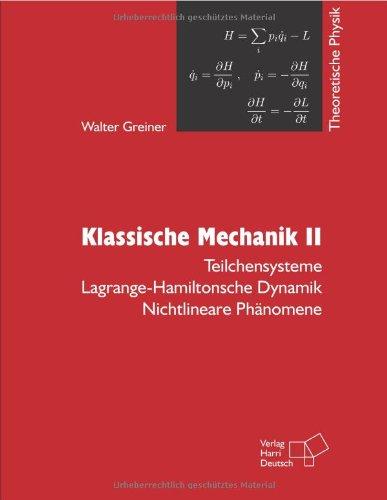 Theoretische Physik. Ein Lehr- und Übungstext für Anfangssemester (Band 1-4) und Fortgeschrittene (ab Band 5 und Ergänzungsbände): Theoretische ... Dynamik - Nichtlineare Phänomene: BD 2