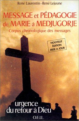 MESSAGE ET PEDAGOGIE DE MARIE A MEDJUGORJE