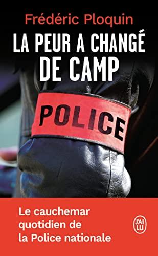 La peur a changé de camp : le cauchemar quotidien de la Police nationale : document