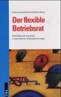 Der flexible Betriebsrat