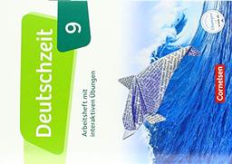 Deutschzeit - Allgemeine Ausgabe: 9. Schuljahr - Arbeitsheft mit interaktiven Übungen auf scook.de: Mit Lösungen