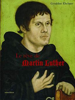 Le rêve de Martin Luther