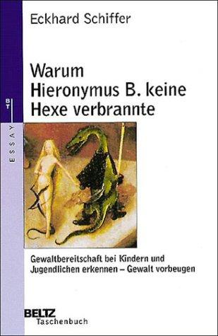 Warum Hieronymus B. keine Hexe verbrannte