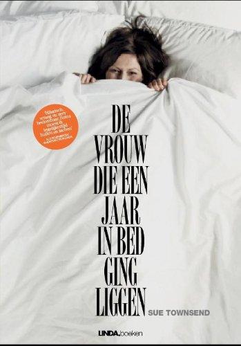 De vrouw die een jaar in bed ging liggen