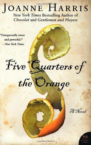 Five Quarters of the Orange: A Novel (P.S.)