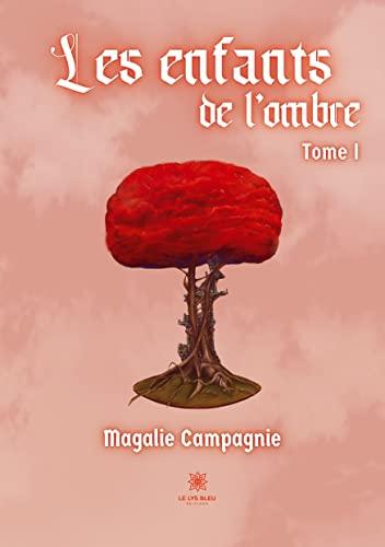 Les enfants de l’ombre : Tome I