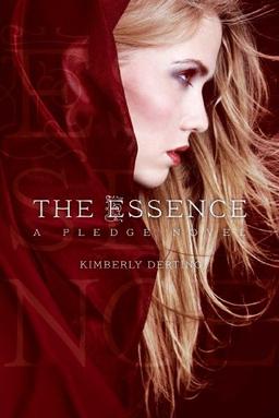 The Essence: A Pledge Novel (The Pledge Trilogy)