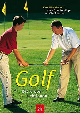 Golf - die ersten Lektionen: Zum Mitnehmen: die 7 Grundschläge auf Checkkarten