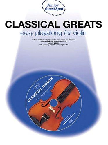 Classical Greats: Easy Playalong for Violin [With CD] (Junior Guest Spot)