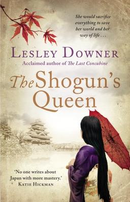 The Shogun's Queen: The Shogun Quartet, Book 1 (Shogun Quartet 1)