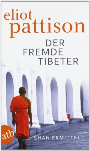 Der fremde Tibeter: Shan ermittelt. Roman