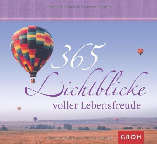 365 Lichtblicke voller Lebensfreude