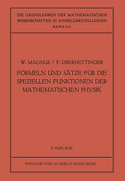 Formeln und Sätƶe für die Speƶiellen Funktionen der Mathematischen Physik (Grundlehren der mathematischen Wissenschaften, 52, Band 52)