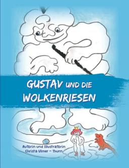 Gustav und die Wolkenriesen (Der Wolkenzwerg Gustav)